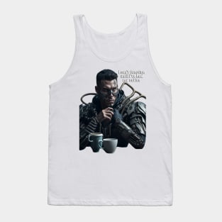 I Can't Function Until I've Had My Coffee Tank Top